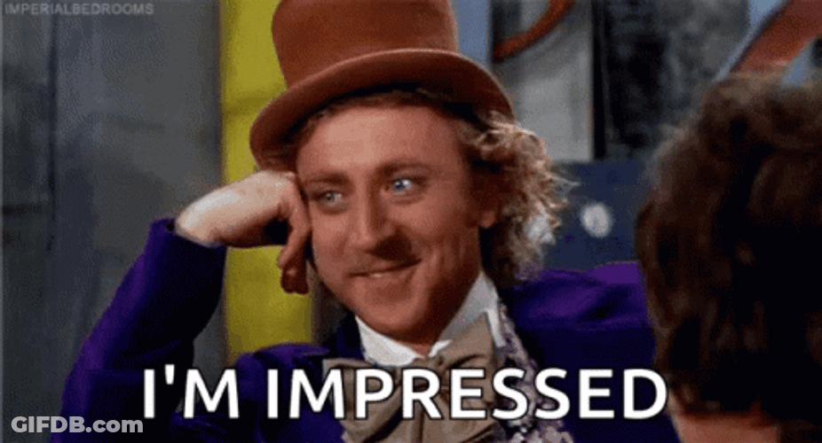 Willy Wonka I'm Impressed GIF