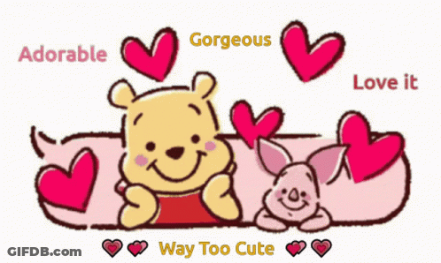 Winnie The Pooh And Piglet Are Surrounded By Hearts And The Words Adorable Gorgeous And Love It GIF