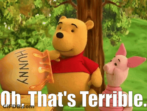 Winnie The Pooh And Piglet Saying Oh That's Terrible GIF