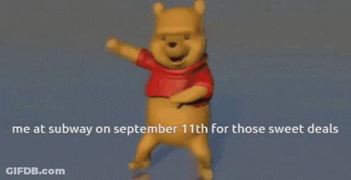 Winnie The Pooh Dancing Me At Subway On September 11Th For Those Sweet Deals GIF