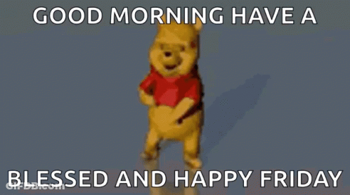 Winnie The Pooh Dancing Saying Good Morning Have A Blessed And Happy Friday GIF
