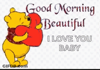 Winnie The Pooh Holding Heart Good Morning Beautiful I Love You Baby GIF