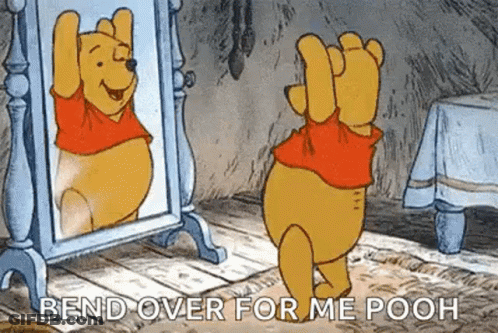 Winnie The Pooh Looking In Mirror Saying Bend Over For Me Pooh GIF