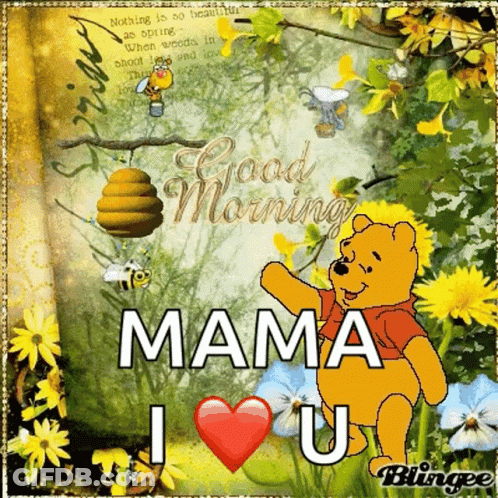 Winnie The Pooh Says Good Morning Mama I Love You GIF