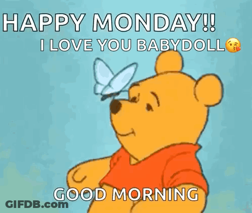 Winnie The Pooh With A Butterfly On His Nose And The Words Happy Monday I Love You Babydoll GIF