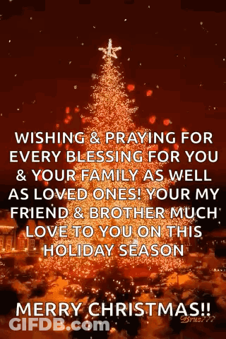 Wishing And Praying For Every Blessing For You And Your Family As Well As Loved Ones . GIF