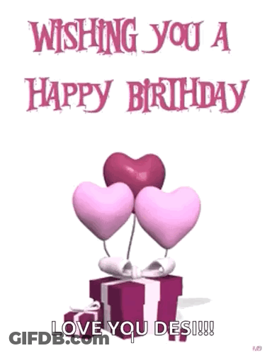 Wishing You A Happy Birthday Love You Des !!! GIF