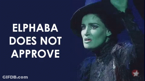 Witch Elphaba Does Not Approve GIF