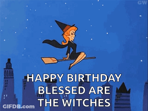 Witch Flying On Broomstick Happy Birthday Blessed Are The Witches GIF