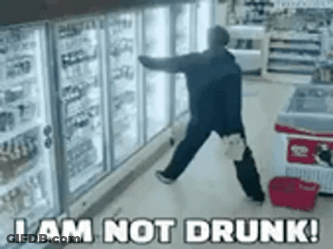 Wobbly Not Drunk Funny Meme GIF