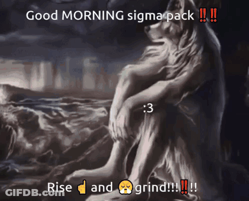 Wolf Painting Saying Good Morning Sigma Pack GIF