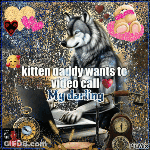 Wolf Saying Kitten Daddy Wants Video Call GIF