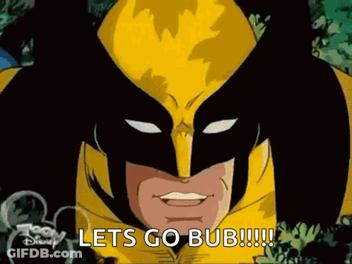 Wolverine Saying Let's Go Bub GIF