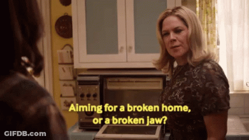 Woman Aiming For A Broken Home Or A Broken Jaw GIF
