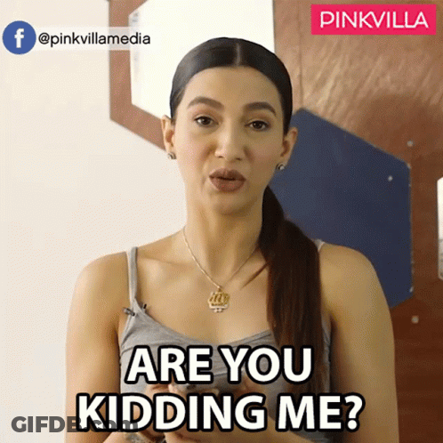 Woman Are You Kidding Me Pinkvilla GIF
