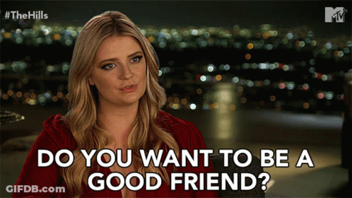 Woman Asking Do You Want To Be Good Friend GIF