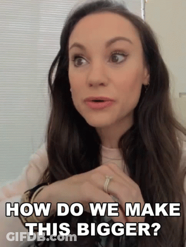 Woman Asking How Do We Make This Bigger GIF