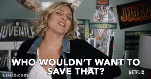 Woman Asking Who Wouldn't Want To Save That From Netflix GIF