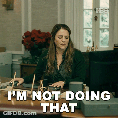Woman At Desk Saying I'm Not Doing That GIF