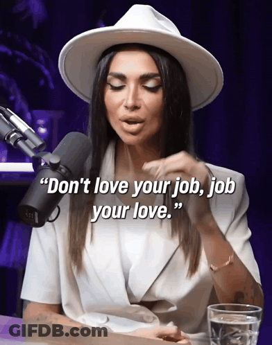 Woman At Microphone Don't Love Your Job Job Your Love GIF