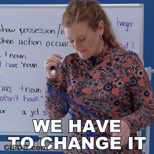 Woman At Whiteboard: We Have To Change It GIF