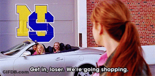 Woman By Car Saying Get In Loser We're Going Shopping GIF