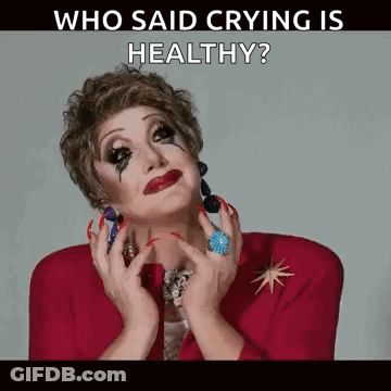 Woman Crying With Tears Saying Who Said Crying Is Healthy GIF