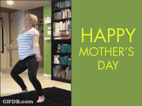 Woman Dancing In Front Of Happy Mothers Day Sign GIF