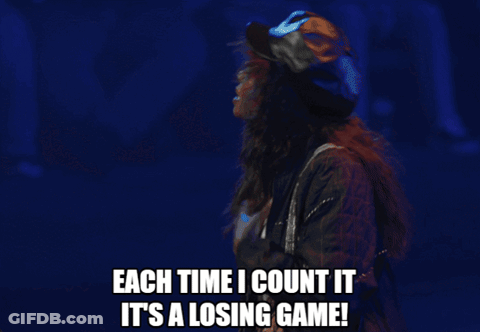 Woman Each Time I Count It's A Losing Game GIF