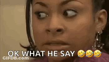 Woman Face OK What He Say GIF
