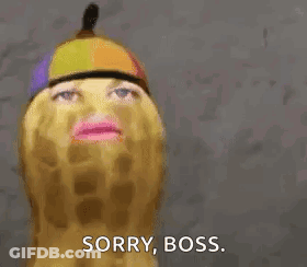 Woman Face Peanut Saying Sorry Boss GIF