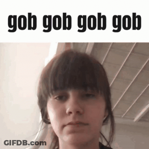 Woman Face With Gob Gob Gob Gob GIF