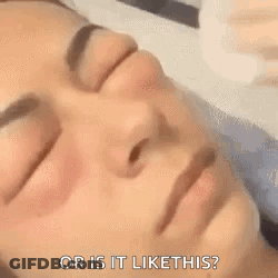 Woman Getting Facial Asking Is It Like This GIF