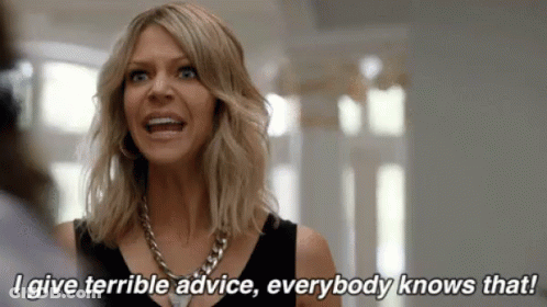 Woman Giving Terrible Advice GIF