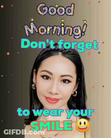 Woman Good Morning Don't Forget To Wear Your Smile GIF