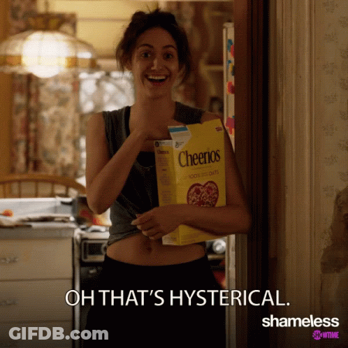 Woman Holding Cheerios Says Oh That's Hysterical Shameless GIF
