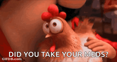 Woman Holding Chicken Saying Did You Take Your Meds GIF