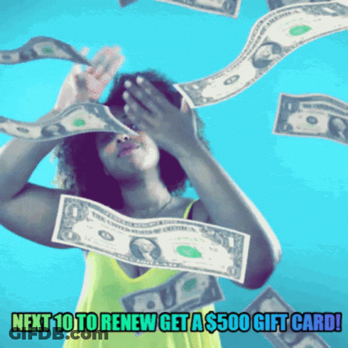 Woman Holding Dollar Bill Next 10 To Renew Get $500 Gift Card GIF