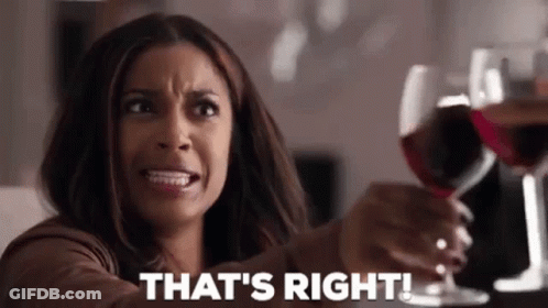Woman Holding Red Wine Saying That's Right GIF