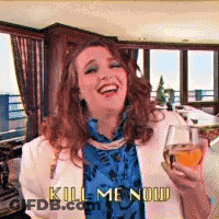 Woman Holding Wine Glass Smiling Kill Me Now GIF