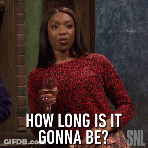 Woman Holding Wine Saying How Long Is It Gonna Be GIF