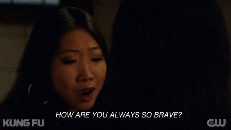 Woman How Are You Always So Brave GIF