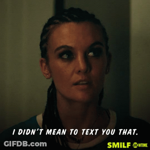 Woman I Didn't Mean To Text You That GIF