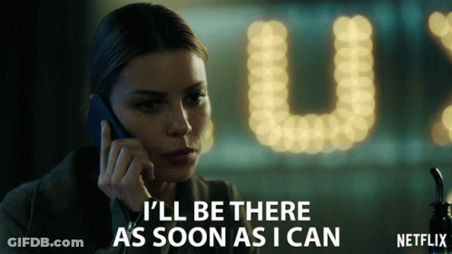 Woman: I'll Be There As Soon As I Can GIF