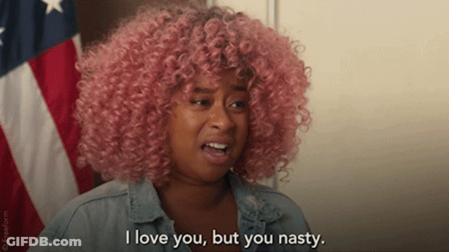Woman I Love You But You Nasty Girl GIF
