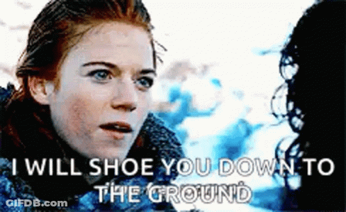 Woman I Will Shoe You Down To Ground GIF