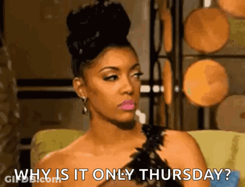 Woman In Black Dress Asking Why Is It Only Thursday GIF