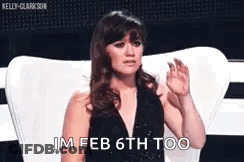 Woman In Black Dress Saying Im Feb 6Th Too GIF