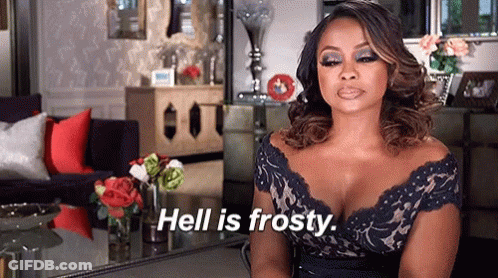 Woman In Black Dress Says Hell Is Frosty GIF