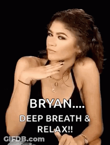 Woman In Black Tank Top Blowing Kiss Saying Bryan Deep Breath And Relax GIF